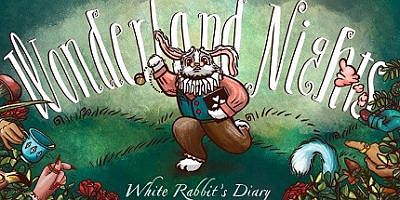 仙境之夜：白兔奇幻记 Wonderland Nights: White Rabbit’s Diary