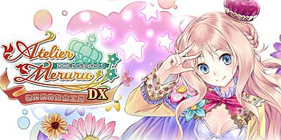 梅露露的炼金工房 ～亚兰德之炼金术士3～ DX|官方中文|支持手柄|Meruru no Atelier: Arland no Renkinjutsushi 3