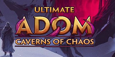 终极神秘古域：混沌洞穴 Ultimate ADOM – Caverns of Chaos