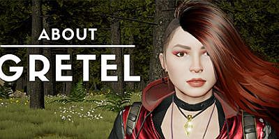 关于格雷泰尔/About Gretel