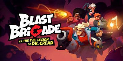 爆裂联盟与克里德博士的邪恶军团 Blast Brigade vs. the Evil Legion of Dr. Cread
