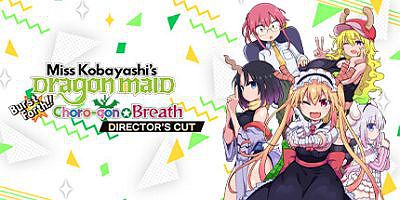 小林家的龙女仆 炸裂！！天真龙☆吐息 Miss Kobayashi’s Dragon Maid Burst Forth!! Choro-gon☆Breath DIRECTOR’S CUT