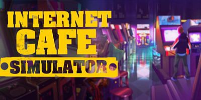 网吧模拟器/Internet Cafe Simulator