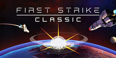 先发制人：未日终结|官方中文|First Strike: Classic