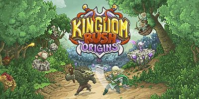王国保卫战：起源/Kingdom Rush Origins