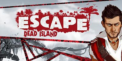 逃离死亡岛 Escape Dead Island