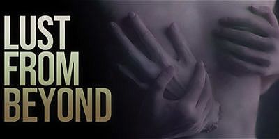 超越欲望|官方中文|Lust from Beyond|来自远方的欲望