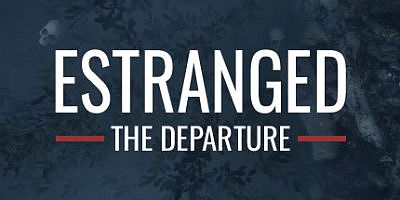 隔离：第二幕/Estranged: Act II/Estranged: The Departure