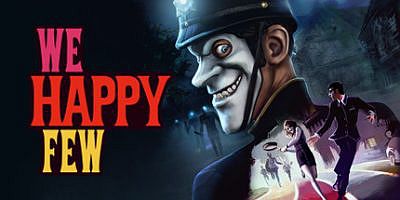 少数幸运儿 We Happy Few