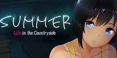 夏日乡村生活〜愉快的暑假/Summer~Life in the Countryside~