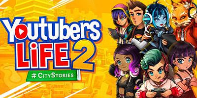 V1.3.1.007-成名之路|油管主播的生活2/主播模拟器2/Youtubers Life 2