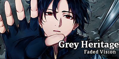 灰色遗产：预言褪色-Build.10085617-(官中)Grey Heritage: Faded Vision