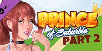 郊区王子:第二章-Build.10222635-修复+新DLC第二章-(STEAM官中+DLC)-沙盒-锁区|Prince of Suburbia – Part 2