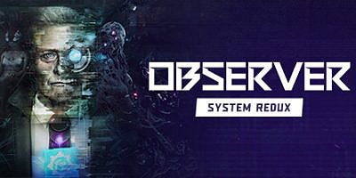 观察者：系统重制版|v24065|Observer: System Redux