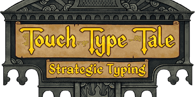 触摸式故事：策略打字|官方中文|V1.0.12-狂风暴雨-强者之路|Touch Type Tale – Strategic Typing