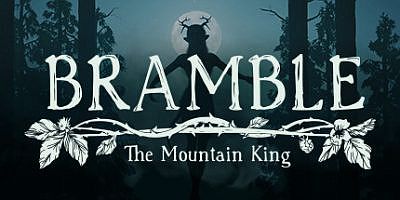 布兰博：山丘之王|v1.0正式版|官方中文|Bramble: The Mountain King
