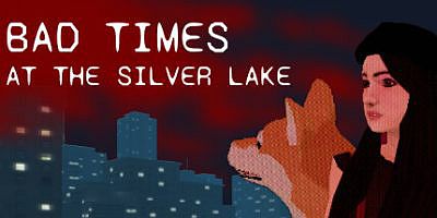银湖的糟糕时光|官方中文|Bad Times at the Silver Lake