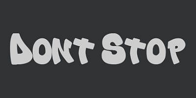 不要停止|官方中文|Don’t Stop