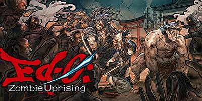 江户：僵尸复活|官方英文|支持手柄|Ed-0: Zombie Uprising