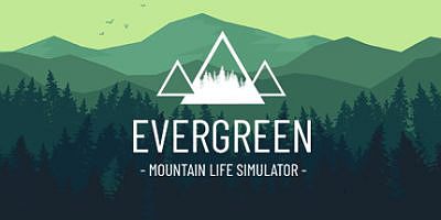 常青：山区生活模拟器|官方中文|Evergreen – Mountain Life Simulator