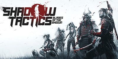 影子战术：将军之刃|V3.2.25+全DLC|官方中文|支持手柄|Shadow Tactics: Blades of the Shogun