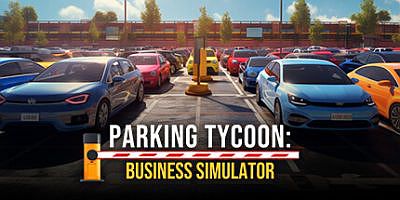 停车大亨：商业模拟器|官方中文|Parking Tycoon: Business Simulator