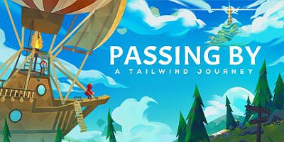 信风的风信|官方中文|支持手柄|Passing By – A Tailwind Journey
