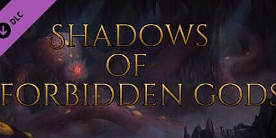 禁忌之神的阴影|全DLC|官方英文|Shadows of Forbidden Gods – The Horrors Beneath