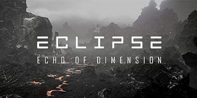 日蚀：维度回声|官方中文|Eclipse: Echo of Dimension