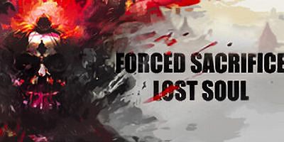 被迫献祭：失落的灵魂|官方中文|支持手柄|Forced Sacrifice: Lost Soul|强制牺牲：失落之魂