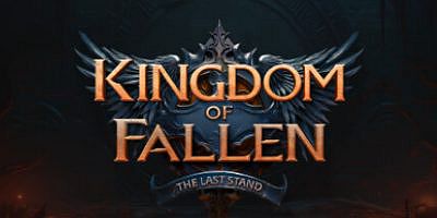 倾覆之国：最后一战|官方中文|Kingdom of Fallen The Last Stand