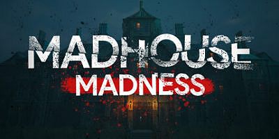 疯狂疯人院：主播的命运|官方中文|Madhouse Madness: Streamer’s Fate