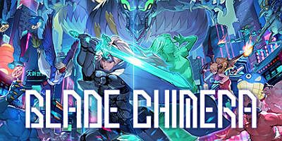 幻刃奇美拉|Demo|官方中文|BLADE CHIMERA