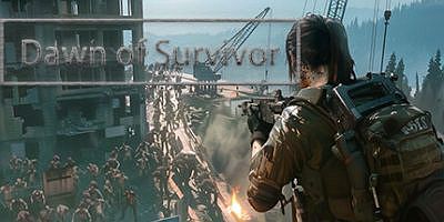 幸存者的黎明|官方中文|Dawn of Survivor