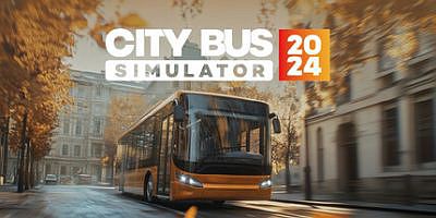 城市公交模拟器2024|官方中文|City Bus Simulator 2024|城市巴士模拟器2024