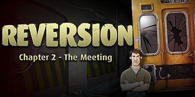 逆转第二章：会面|官方中文|Reversion – The Meeting (2nd Chapter)|逆转：相遇|逆转：会面