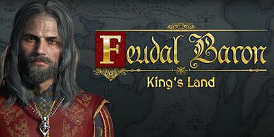 封建男爵：国王领地|官方中文|Feudal Baron: King’s Land