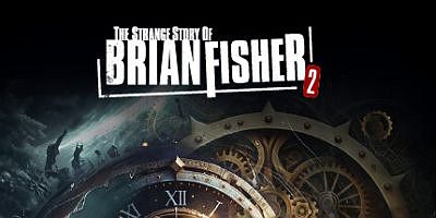 布赖恩费舍尔的奇异故事：第2章|官方中文|The Strange Story Of Brian Fisher: Chapter 2