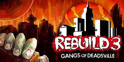 重建僵尸大陆3：黑帮|汉化中文|Rebuild 3: Gangs of Deadsville