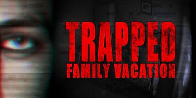 被困：家庭度假|官方中文|支持手柄|Trapped: Family Vacation