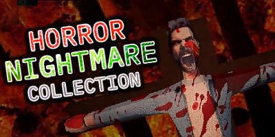 恐怖噩梦合集|官方中文|支持手柄|Horror Nightmare Collection