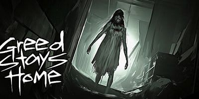 贪婪留在家里|官方中文|Greed Stays Home