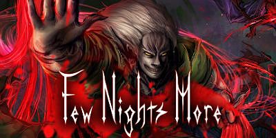 血夜再临|官方中文|Few Nights More