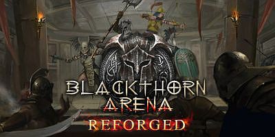黑荆棘角斗场：重铸版|v20250322|全DLC|官方中文|Blackthorn Arena: Reforged