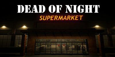 夜深人静：超市|官方中文|Dead of Night: Supermarket
