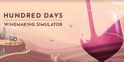 酿造物语|v20250408|官方中文|支持手柄|Hundred Days – Winemaking Simulator|百日：酿酒模拟器