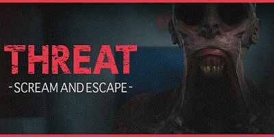 威嚇：尖叫逃亡|官方中文|支持手柄|THREAT -SCREAM AND ESCAPE-