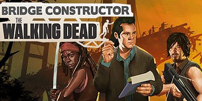 桥梁建筑师：行尸走肉|官方中文|Bridge Constructor: The Walking Dead