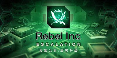 反叛公司：局势升级|官方中文|Rebel Inc: Escalation