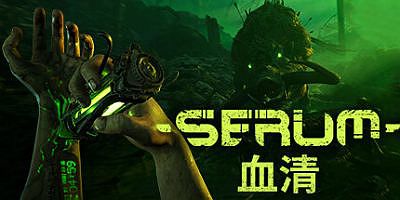 血清|v20250514|官方中文|支持手柄|Serum: Toxic Survival